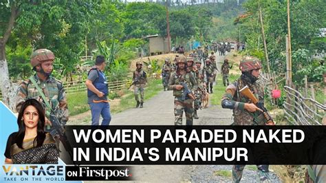 manipur women paraded naked porn|In Manipur Horror, 2 Women Paraded Naked On Camera,。